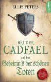 Bruder Cadfael und das Geheimnis der schönen Toten (eBook, ePUB)