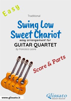 Swing Low, Sweet Chariot - Easy Guitar Quartet (score & parts) (fixed-layout eBook, ePUB) - Leone, Francesco