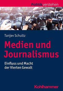 Medien und Journalismus - Schultz, Tanjev