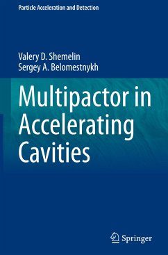 Multipactor in Accelerating Cavities - Shemelin, Valery D.;Belomestnykh, Sergey A.