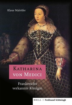 Katharina von Medici - Malettke, Klaus