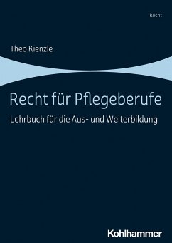 Recht für Pflegeberufe - Kienzle, Theo