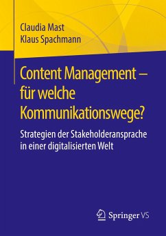 Content Management ¿ für welche Kommunikationswege? - Mast, Claudia;Spachmann, Klaus