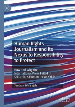 Human Rights Journalism and its Nexus to Responsibility to Protect - Selvarajah, Senthan