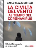 La civiltà del vento al tempo del Coronavirus (eBook, ePUB)