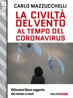 La civiltà del vento al tempo del Coronavirus (eBook, ePUB) - Mazzucchelli, Carlo