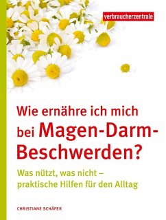 Wie ernähre ich mich bei Magen-Darm-Beschwerden? - Schäfer, Christiane