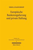 Europäische Bankenregulierung und private Haftung