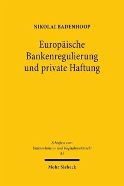 Europäische Bankenregulierung und private Haftung - Badenhoop, Nikolai