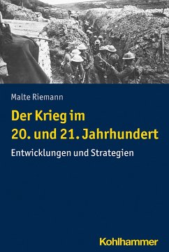 Der Krieg im 20. und 21. Jahrhundert - Riemann, Malte