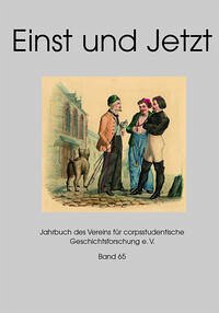 Einst und Jetzt - Band 65 - Verein für corpsstudentische Geschichtsforschung e.V. und Prof. Dr. Hans Peter Hümmer (Schriftleiter)
