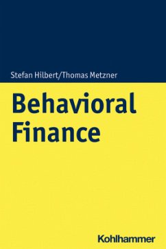 Behavioral Finance - Hilbert, Stefan;Metzner, Thomas