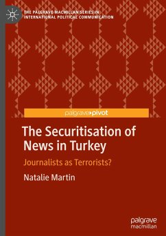 The Securitisation of News in Turkey - Martin, Natalie