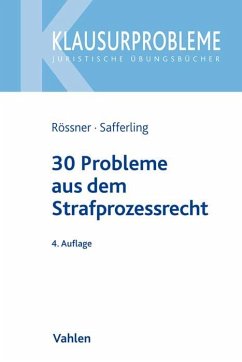 30 Probleme aus dem Strafprozessrecht - Rössner, Dieter;Safferling, Christoph