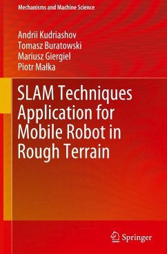 SLAM Techniques Application for Mobile Robot in Rough Terrain - Kudriashov, Andrii;Buratowski, Tomasz;Giergiel, Mariusz