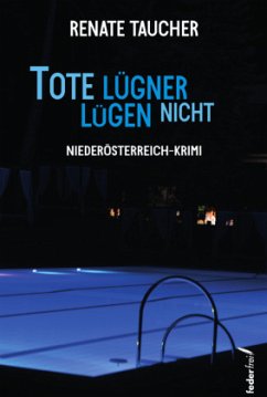 Tote Lügner lügen nicht - Taucher, Renate