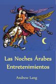 Las Noches Árabes Entretenimientos (Translated) (eBook, ePUB)