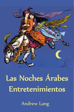 Las Noches Árabes Entretenimientos (Translated) (eBook, ePUB) - Lang, Andrew