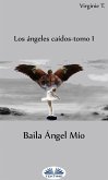 Baila Ángel Mío (eBook, ePUB)
