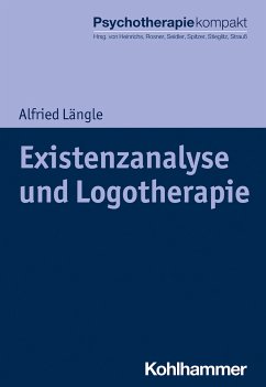 Existenzanalyse und Logotherapie - Längle, Alfried