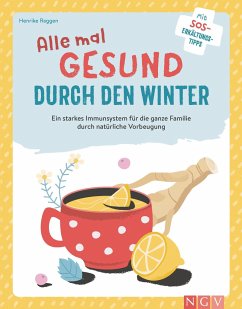 Alle mal gesund durch den Winter - Raggen, Henrike