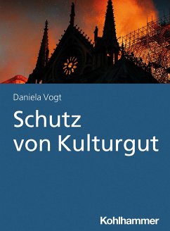 Schutz von Kulturgut - Vogt, Daniela