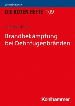 Brandbekämpfung bei Dehnfugenbränden - Reeh, Andreas