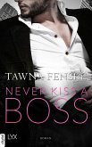 Never Kiss a Boss (eBook, ePUB)