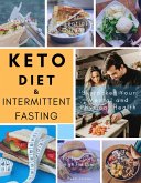 Keto Diet and Intermittent Fasting: Your Essential Guide For Low Carb, High Fat Diet to Skyrocket Your Mental and Physical Health (eBook, ePUB)