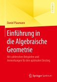 Einführung in die Algebraische Geometrie