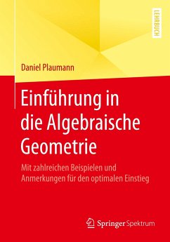 Einführung in die Algebraische Geometrie - Plaumann, Daniel