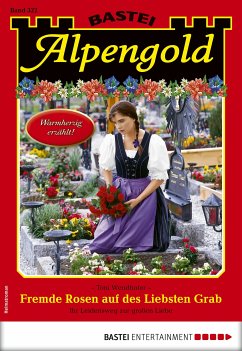 Alpengold 322 (eBook, ePUB) - Wendhofer, Toni