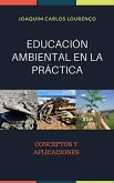 EDUCACIÓN AMBIENTAL EN LA PRÁCTICA: Conceptos y Aplicaciones (1, #1) (eBook, ePUB)
