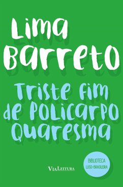 Cover Triste fim de Policarpo Quaresma (Coleção Biblioteca Luso-Brasileira) (eBook, ePUB)