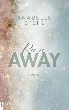 Runaway / Away Bd.3 (eBook, ePUB) - Stehl, Anabelle