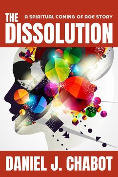 The Dissolution (eBook, ePUB) - Chabot, Daniel J.