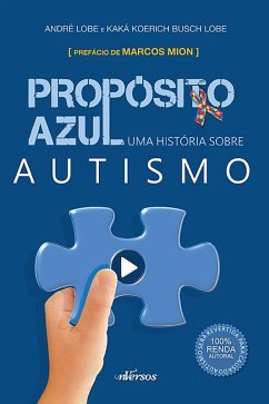 Propósito Azul (eBook, ePUB) - Lobe, Kaká Koerich Busch; Lobe, André