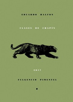 Clases de chapín (eBook, ePUB) - Halfon Tenembaum, Eduardo