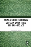 Women's Rights and Law Codes in Early India, 600 BCE-570 ACE (eBook, ePUB)