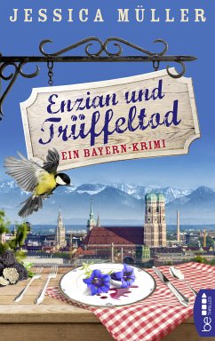 Enzian und Trüffeltod / Hauptkommissar Hirschberg Bd.4 (eBook, ePUB) - Müller, Jessica