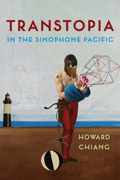 Cover Transtopia in the Sinophone Pacific (eBook, ePUB)