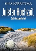 Juister Hochzeit. Ostfrieslandkrimi (eBook, ePUB)