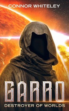 Garro: Destroyer of Worlds (The Garro Series, #8) (eBook, ePUB) - Whiteley, Connor