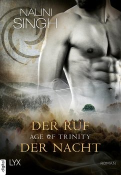 Age of Trinity - Der Ruf der Nacht / Gestaltwandler Bd.19 (eBook, ePUB) - Singh, Nalini