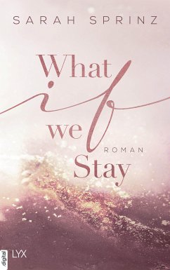 What if we Stay / University of British Columbia Bd.2 (eBook, ePUB) - Sprinz, Sarah