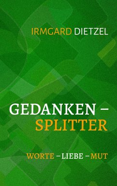 Gedankensplitter (eBook, ePUB) - Dietzel, Irmgard