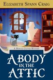 A Body in the Attic (A Myrtle Clover Cozy Mystery, #16) (eBook, ePUB)