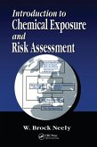 Introduction to Chemical Exposure and Risk Assessment (eBook, ePUB) Introduction to Chemical Exposure and Risk Assessment (eBook, ePUB)