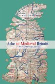 Atlas of Medieval Britain (eBook, ePUB)