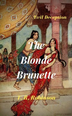 The Blonde Brunette (Bitches, #7) (eBook, ePUB) - Robinson, T. R.